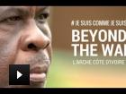 #JeSuisCommeJeSuis – Beyond the Wall (Épisode 7, Côte d’Ivoire)